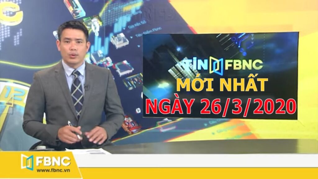 Tin tức Việt Nam ngày 26 tháng 3, 2020 | Tin tức tổng hợp FBNC TV