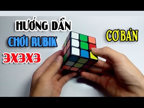 Màu Rubik - [Hướng dẫn] Giải Rubik 3x3 cho người mới bắt đầu !!!